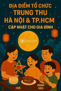 Địa điểm tổ chức Trung Thu 2025 tại Hà Nội & TP.HCM